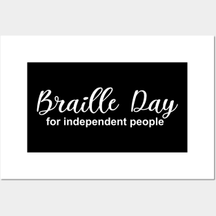 Braille Day For Independent People Posters and Art